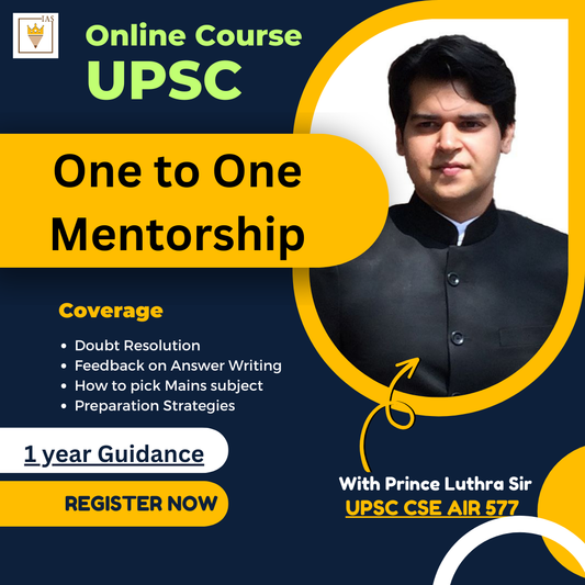 One to One Mentorship for UPSC CSE/IAS Exam (For 1 Year) by Prince Luthra Sir (UPSC CSE 2014-15 Batch)